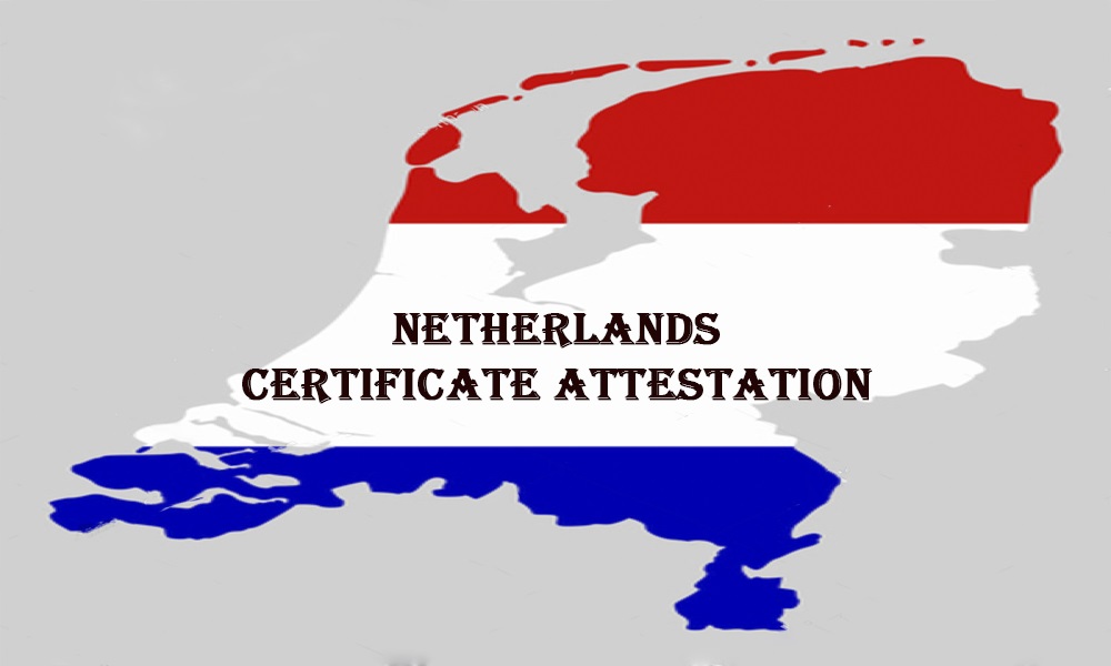 netherlands certificate attestation
